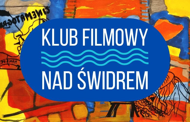 Klub Filmowy Nad Świdrem w Józefowie - City Media