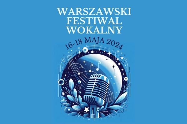 VI Warszawski Festiwal Wokalny 2024 w Śródmieściu