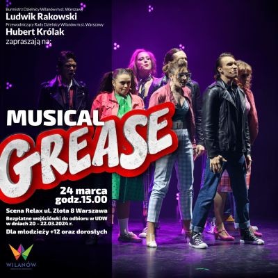 Bezpłatne wejściówki na musical Grease w Urzędzie na Wilanowie - City Media