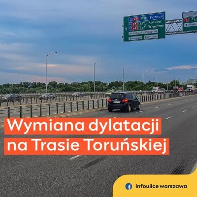 Wymiana dyletacji na Trasie Toruńskiej na Białołęce