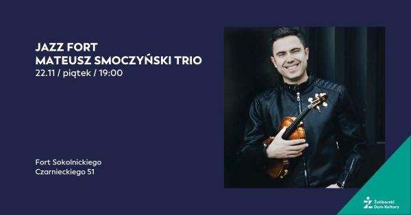 Mateusz Smoczyński Trio - koncert na Żoliborzu - City Media