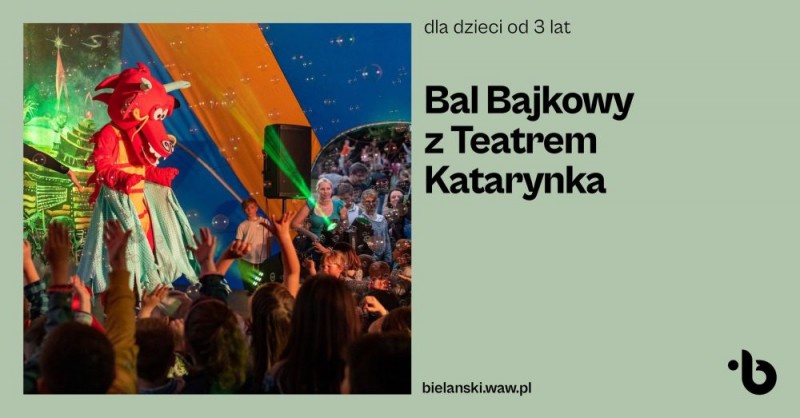 Bal Bajkowy z Teatrem Katarynka na Bielanach - City Media